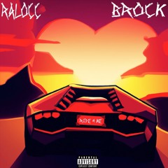 Ralocc Ft. Brock - RIDE4ME