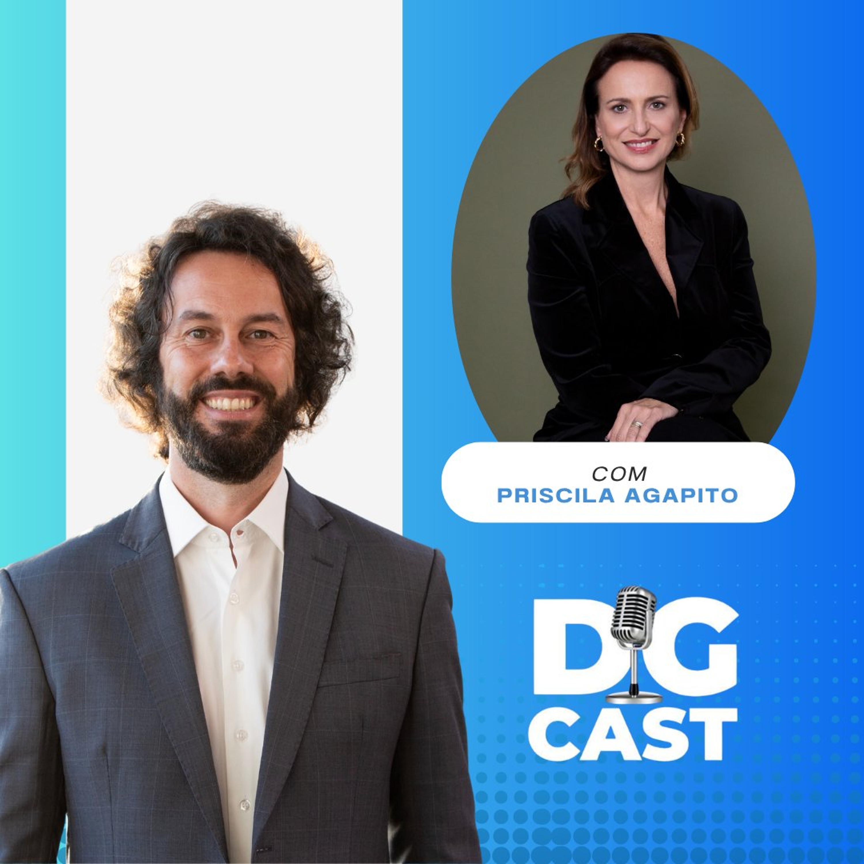 DG CAST – Episódio 23 – Priscila Agapito