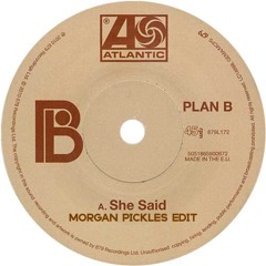Plan B - She Said (Morgan Pickles Edit) [FREE DOWNLOAD]