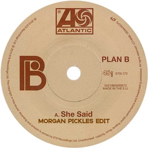 Plan B - She Said (Morgan Pickles Edit) [FREE DOWNLOAD]