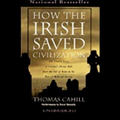 [READ] [PDF EBOOK EPUB KINDLE] How the Irish Saved Civilization: The Untold Story of