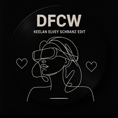 DFCW (Keelan Elvey Schranz Edit)