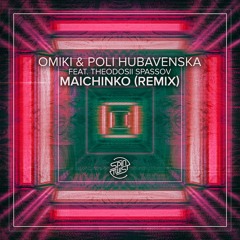 Omiki & Poli Hubavenska - Maichinko (Remix) Ft.Theodosii Spassov