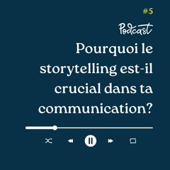 3 Minutes Pour Entreprendre #5 - Le Storytelling