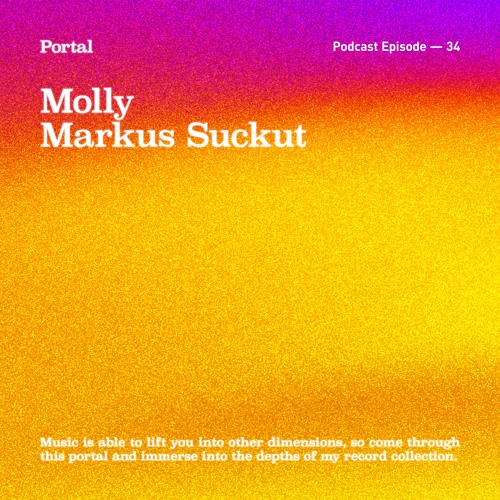 Portal Episode 34 by Markus Suckut and Molly