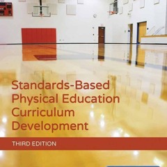 READ [PDF] Standards-Based Physical Education Curriculum Development