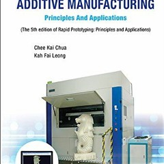 View PDF 🧡 3d Printing And Additive Manufacturing: Principles And Applications - Fif