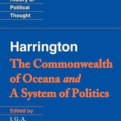 Free read✔ Harrington: 'The Commonwealth of Oceana' and 'A System of Politics' (Cambridge