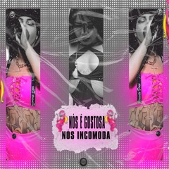 Mc Índia / Mc Menor Mt  - Nós É Gostosa Nós Incomoda ( DJ Carlinhos Da S.R / @DjCarlinhosDaSR )