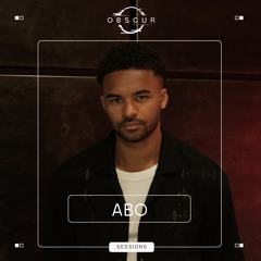 OBSCUR | Sessions ABO