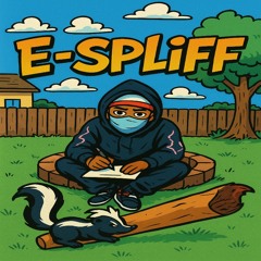 E-Spliff (Prod.$IRWAVE)
