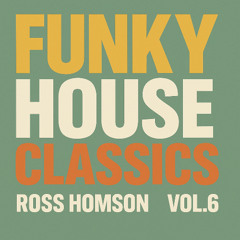 Funky House Classics Vol 6