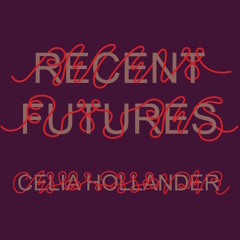 Celia Hollander, 'Santa Ana Wind Burn' (2020). Leaving Records, Los Angeles.