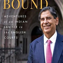 [Access] KINDLE PDF EBOOK EPUB Honour Bound: Adventures of an Indian Lawyer in the English Courts by