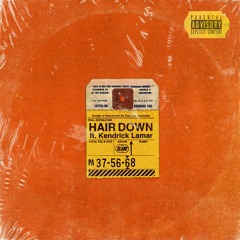 Hair Down (feat. Kendrick Lamar)