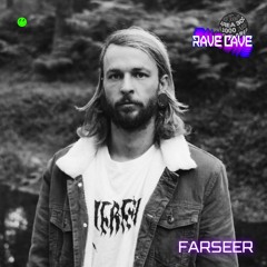 Rave Cave with Farseer - 26th April 2024