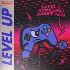 Level 8 & Krimsonn - Level Up (feat. Cassie Ann)