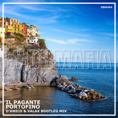 Portofino (D'Amico & Valax Bootleg) - Il Pagante