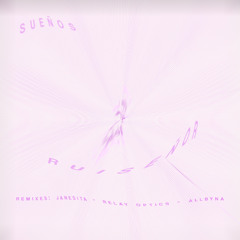 Ruiseñor - Sueños (Relay Optics Remix).