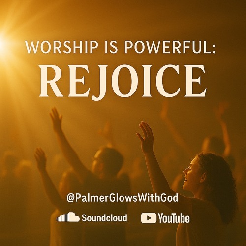 Worship Mix - Rejoice In The Lord (Worship Is Powerful)