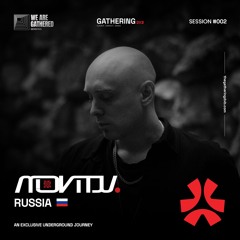 We Are Gathered Sessions #002 - MONTW