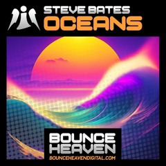 Steve Bates - Oceans (SAMPLE) OUT NOW