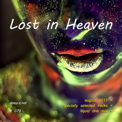 Lost In Heaven #079 (dnb mix - august 2017) Liquid | Drum and Bass | Drum'n'Bass