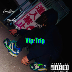 Vip trip