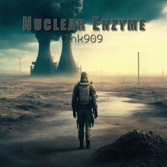 Nuclear Enzyme (Original Mix)