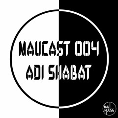 MauCast 004 - Adi Shabat