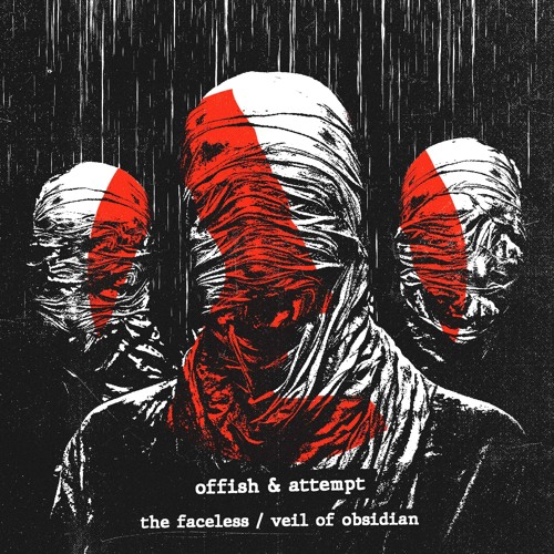 Offish & Attempt - The Faceless [Out Dec 1st]