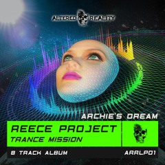 Reece Project - Archie's Dream (Original Mix) OUT NOW!!!