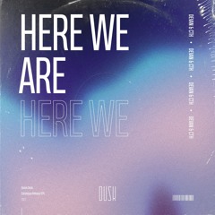 Devan & CTH - Here We Are