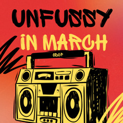 Unfussy In March