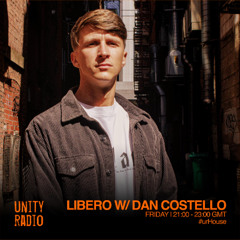 Dan Costello - Libero on Unity Radio 20/06/25