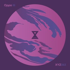 Oppo III [XYZ063]