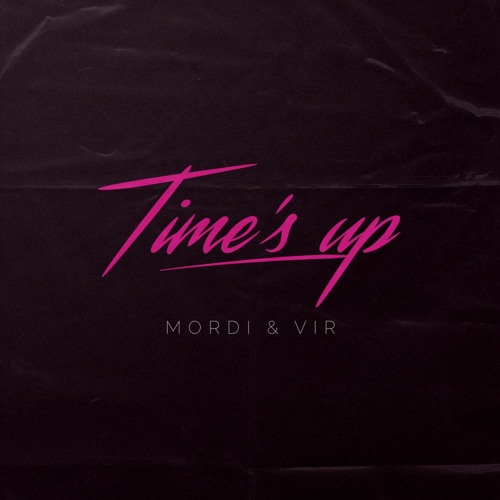 Mordi & Vir - Time's Up