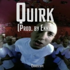 QUIRK [prod by Ekko] (2000's Eminem Type Beat)