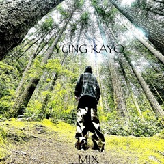 YUNG KAYO MIX