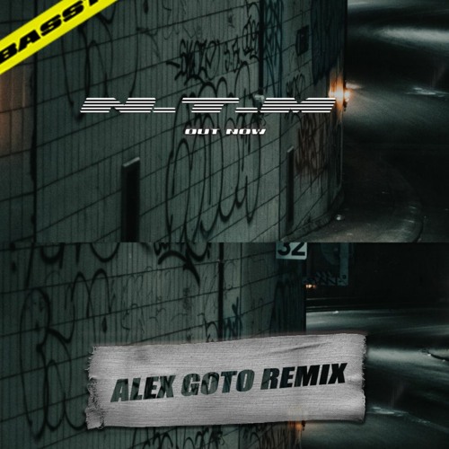Basstrick - N.T.M (Alex Goto Remix) *Winner Remix Contest*