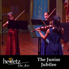 Heifetz on Air Episode 140 - The Junior Jubilee