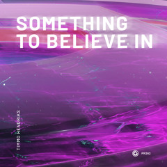 Timmo Hendriks - Something To Believe In