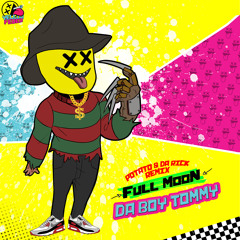Da Boy Tommy - Full Moon (Potato & Da Rick Remix) [YELLOW FEVER 048]