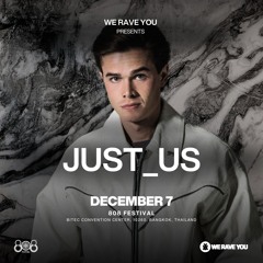 Just_us at We Rave You Stage, 808 Festival, Thailand