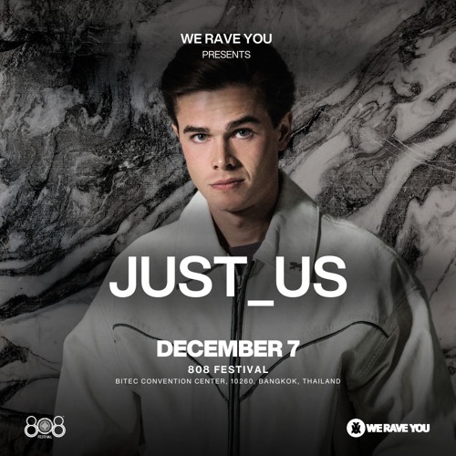Just_us at We Rave You Stage, 808 Festival, Thailand