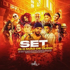 SET JS O Mão de Ouro #01 - MC GW, MC Katia, MC Nick, Robertinho, Igor Sales, DZ Martins, MC Mari