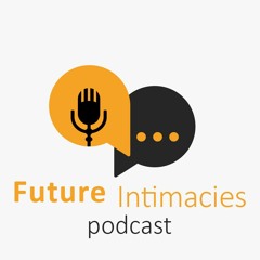 Future Intimacies Episode 1 : The underpinning of NETREP - Anna-Maija Castrén