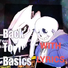 [Undertale: Last Breath] Back To Basics Ⅱ {Commission} (WITH LYRICS)