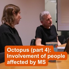 Octopus (part 4): Involvement of people affected by MS with Susan Scott