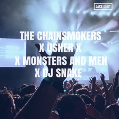 The Chainsmokers x Monsters & Men x DJ Snake x Usher (Jake Duby Mashup)